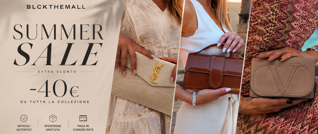 Summer Sales Blckthemall: il lusso autentico è in saldo, 40€ di sconto extra.